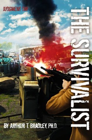 Survivalist 03 - Judgment Day - Arthur T. Bradley