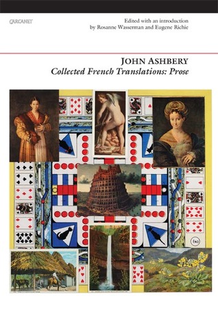 John Ashbery collected french translations John Ashbery collected french translations