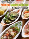 Weight Watchers Points Plus Appetizer & Side Item Recipes Cookbook (Weight Watchers Points Plus Recipe Collection)