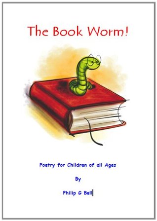 The Bookworm Philip Bell The Bookworm Philip Bell