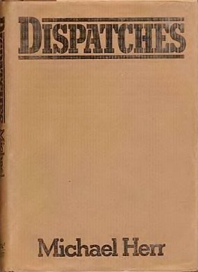 Dispatches - Michael Herr