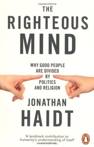 The Righteous Mind - Jonathan Haidt