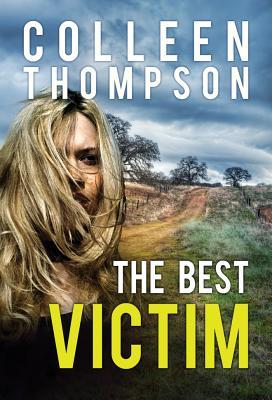 The Best Victim - Colleen Thompson
