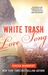 A Song for Us (White Trash Trilogy, #3)