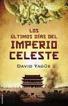 Los Últimos Días Del Imperio Celeste descarga pdf epub mobi fb2