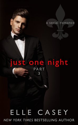 Just One Night, Part 3 (Just One Night, #3)