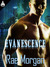 Evanescence by Rae Morgan Evanescence by Rae Morgan