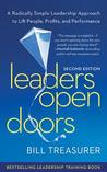 Leaders Open Doors: A Radically Simple Leadership Approach to Lift People, Profits, and Performance