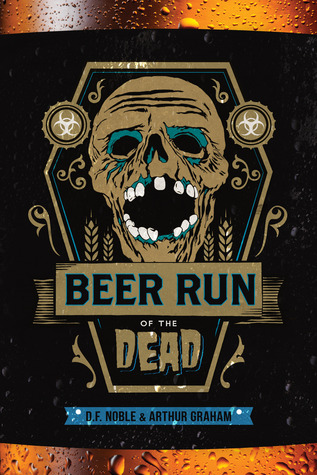 Beer Run of the Dead (Beer Run of the Dead #1)