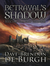 Betrayal's Shadow by Dave-Brendon de Burgh Betrayal's Shadow by Dave-Brendon de Burgh