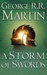 A Storm of Swords by George R.R. Martin A Storm of Swords by George R.R. Martin