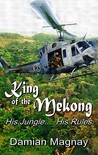 King of the Mekong by Damian Magnay
