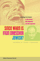 Since When Is Fran Drescher Jewish?: Dubbing Stereotypes in the Nanny, the Simpsons, and the Sopranos Chiara Francesca Ferrari Since When Is Fran Drescher Jewish?: Dubbing Stereotypes in the Nanny, the Simpsons, and the Sopranos Chiara Francesca Ferrari
