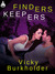 Finders Keepers by Vicky Burkholder Finders Keepers by Vicky Burkholder