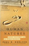 Human Natures: Genes, Cultures, and the Human Prospect Human Natures: Genes, Cultures, and the Human Prospect