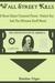 Wall Street Kills: A Novel about Financial Power, Violent Sex and the Ultimate Snuff Movie