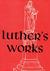 Luther's Works Lectures on Galatians/Chapters 5-6 Chapters 1-6