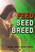 Feed, Seed, & Breed (BBW Alien Breeding Erotica)