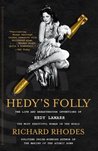 Hedy's Folly: The Life and Breakthrough Inventions of Hedy Lamarr, the Most Beautiful Woman in the World Hedy's Folly: The Life and Breakthrough Inventions of Hedy Lamarr, the Most Beautiful Woman in the World