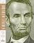 Abraham Lincoln: Great American Historians on Our Sixteenth President