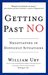 Getting Past No Negotiating Your Way from Confrontation to Cooperation