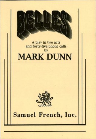 Belles Mark Dunn Belles Mark Dunn