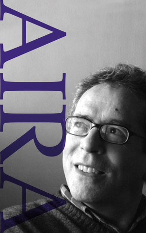 El ilustre mago César Aira El ilustre mago César Aira