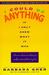 I Could Do Anything If I Only Knew What It Was: How to Discover What You Really Want and How to Get It
