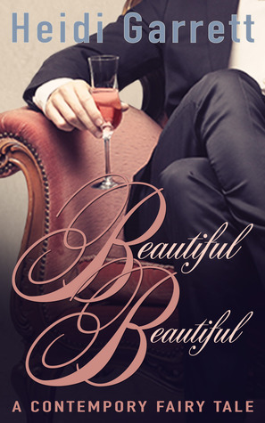 Beautiful Beautiful (Once Upon a Time Today #1)
