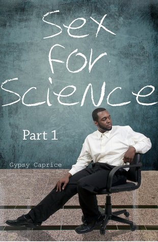 Sex For Science Part 1 Nighttime Logic Sex For Science Part 1 Nighttime Logic