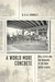 A World More Concrete: Real Estate and the Remaking of Jim Crow South Florida
