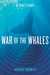 War of the Whales: A True Story