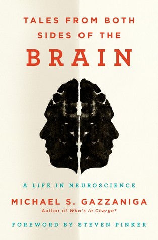 A Life in Neuroscience - Michael S. Gazzaniga