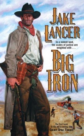  Big Iron -  Jake Lancer 