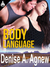 Body Language by Denise A. Agnew Body Language by Denise A. Agnew