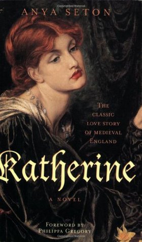 Katherine (Chaptered)  - Anya Seton
