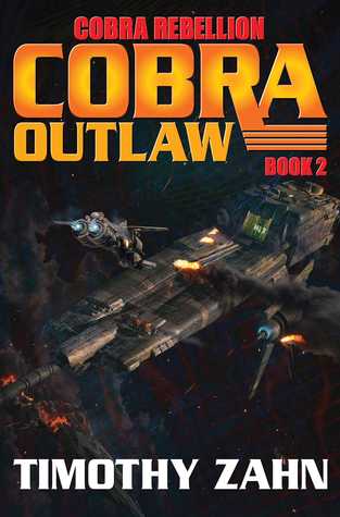 Cobra Outlaw (Cobra Rebellion #2) - Timothy Zahn