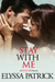 Stay With Me (With Me, #1)