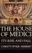 The House of Medici by Christopher Hibbert The House of Medici by Christopher Hibbert