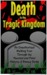 Death in the Tragic Kingdom: An Unauthorized Walking Tour through the Haunted and Fatal History of Disney Parks