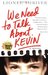 We Need to Talk About Kevin