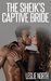 The Sheik's Captive Bride (The Jawhara Sheiks Series Book 3)