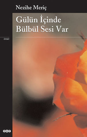 Gülün İçinde Bülbül Sesi Var Nezihe Meriç Gülün İçinde Bülbül Sesi Var Nezihe Meriç