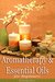 Aromatherapy and Essential Oils for Beginners by Kimberly Jones Aromatherapy and Essential Oils for Beginners by Kimberly Jones