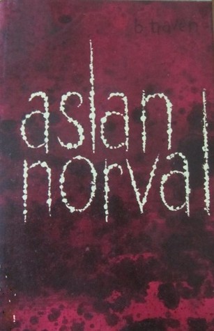 Aslan Norval B. Traven Aslan Norval B. Traven