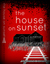 The House on Sunset by Sarafina Bianco The House on Sunset by Sarafina Bianco