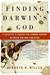 Finding Darwin's God: A Scientist's Search for Common Ground Between God and Evolution