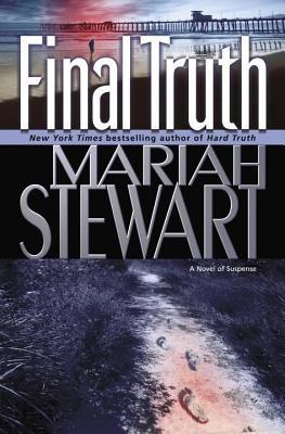 Final Truth: A Novel of Suspense Mariah Stewart Final Truth: A Novel of Suspense Mariah Stewart