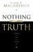 Nothing But the Truth: Upholding the Gospel in a Doubting Age
