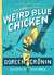 The Case of the Weird Blue Chicken: The Next Misadventure (Chicken Squad Adventure, #2)